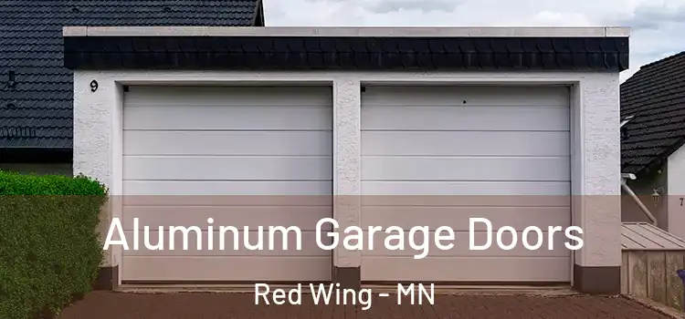  Aluminum Garage Doors Red Wing - MN