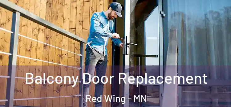  Balcony Door Replacement Red Wing - MN