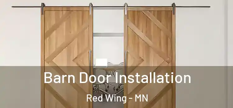 Barn Door Installation Red Wing - MN