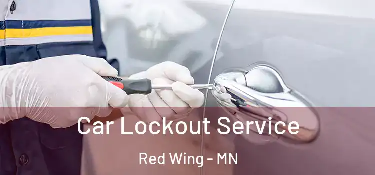Car Lockout Service Red Wing - MN