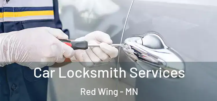 Car Locksmith Services Red Wing - MN