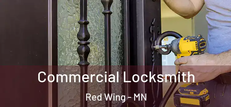 Commercial Locksmith Red Wing - MN