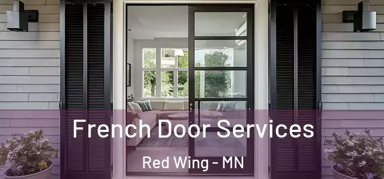 French Door Services Red Wing - MN