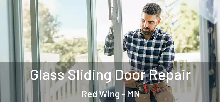  Glass Sliding Door Repair Red Wing - MN