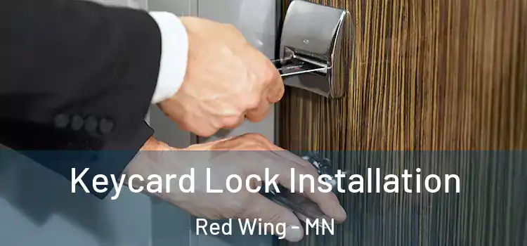 Keycard Lock Installation Red Wing - MN