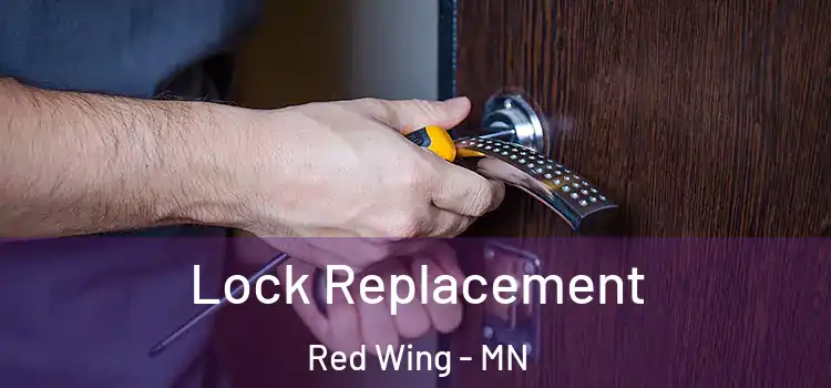 Lock Replacement Red Wing - MN