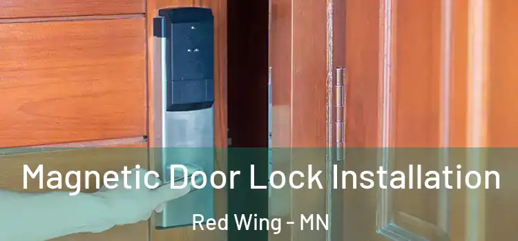  Magnetic Door Lock Installation Red Wing - MN