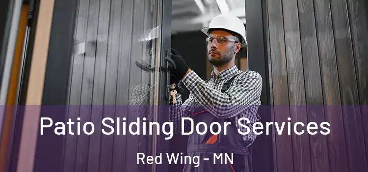 Patio Sliding Door Services Red Wing - MN