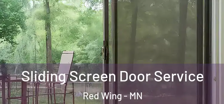 Sliding Screen Door Service Red Wing - MN